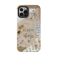 Load image into Gallery viewer, Be Happy Always Tough Phone Cases, Case-Mate