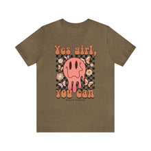 Load image into Gallery viewer, Yes Girl, You Can Short Sleeve Tee