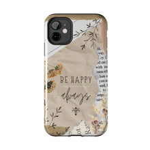 Load image into Gallery viewer, Be Happy Always Tough Phone Cases, Case-Mate