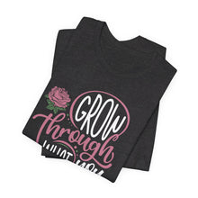 Load image into Gallery viewer, Grow Through Short Sleeve Tee