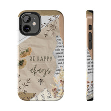 Load image into Gallery viewer, Be Happy Always Tough Phone Cases, Case-Mate