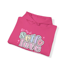 Load image into Gallery viewer, In my Self Love Hooded Sweatshirt