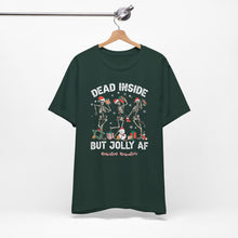 Load image into Gallery viewer, Dead Inside but Jolly AF Unisex Tee - Holiday Fitness Shirt for Gym Lovers