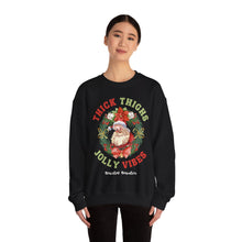 Load image into Gallery viewer, Thick Thighs Jolly Vibes Sweatshirt