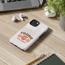 Load image into Gallery viewer, Foodie with a Booty! Tough Phone Cases