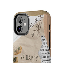 Load image into Gallery viewer, Be Happy Always Tough Phone Cases, Case-Mate