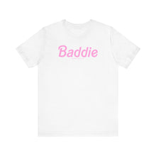 Load image into Gallery viewer, Baddie Short Sleeve Tee
