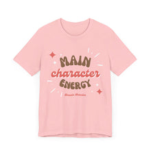 Load image into Gallery viewer, Main Character Energy