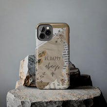 Load image into Gallery viewer, Be Happy Always Tough Phone Cases, Case-Mate