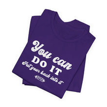 Load image into Gallery viewer, You can do it Tee