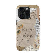 Load image into Gallery viewer, Be Happy Always Tough Phone Cases, Case-Mate