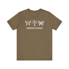 Load image into Gallery viewer, Embrace Change Tee