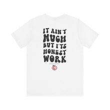 Load image into Gallery viewer, Honest Work Tee