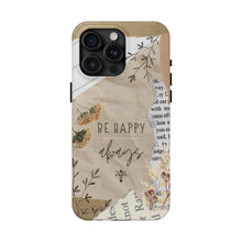 Load image into Gallery viewer, Be Happy Always Tough Phone Cases, Case-Mate