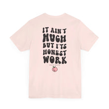 Load image into Gallery viewer, Honest Work Tee