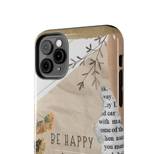 Load image into Gallery viewer, Be Happy Always Tough Phone Cases, Case-Mate