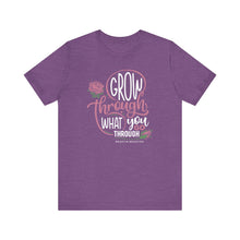 Load image into Gallery viewer, Grow Through Short Sleeve Tee
