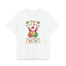 Load image into Gallery viewer, Merry Fitmas Santa Booty Ornaments Unisex Tee - Holiday Fitness Shirt for Gym Lovers