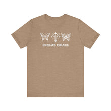 Load image into Gallery viewer, Embrace Change Tee