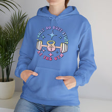 Load image into Gallery viewer, I Only do Butt Stuff at the Gym Hooded Sweatshirt