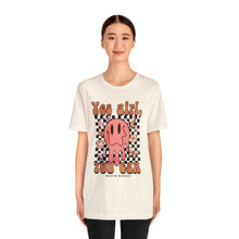 Load image into Gallery viewer, Yes Girl, You Can Short Sleeve Tee
