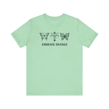 Load image into Gallery viewer, Embrace Change Tee