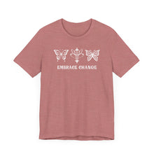 Load image into Gallery viewer, Embrace Change Tee