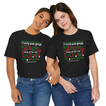 Load image into Gallery viewer, Jingle Jam Tee – “Probably Just Gonna Jingle Some of the Way… I’m Tired”