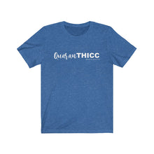 Load image into Gallery viewer, QuaranTHICC Tee