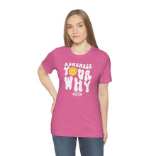 Load image into Gallery viewer, Remember Your Why Short Sleeve Tee