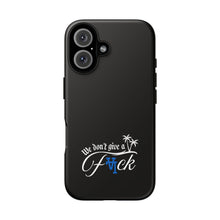 Load image into Gallery viewer, We Don’t Give a F*ck Tough Phone Case - Stylish Protection for Free Spirits
