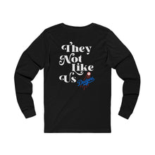 Load image into Gallery viewer, Unisex Jersey Long Sleeve Tee - &#39;We Don&#39;t Give a f*ck&#39; &amp; &#39;They Not Like Us Dodgers&#39; Designs
