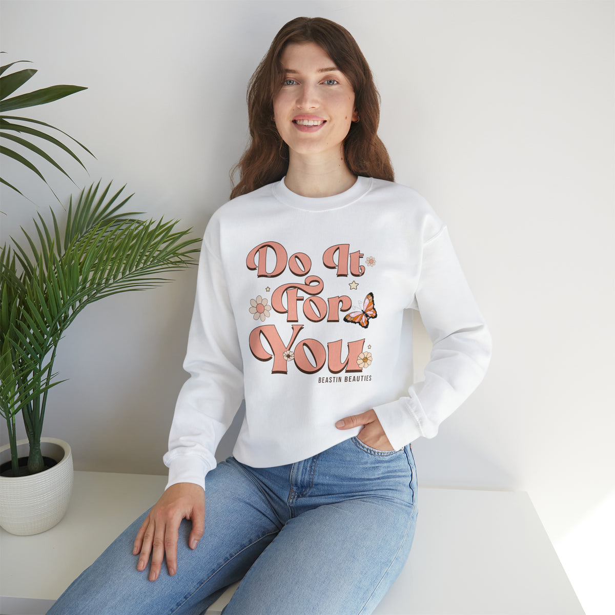 Do it for you Crewneck Sweatshirt