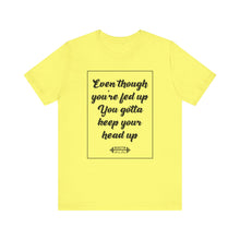 Load image into Gallery viewer, Keep Ya Head Up Tee
