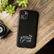 Load image into Gallery viewer, We Don’t Give a F*ck Tough Phone Case - Stylish Protection for Free Spirits
