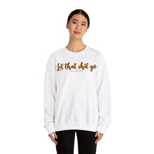 Load image into Gallery viewer, Let the Sh*t Go Crewneck Sweatshirt
