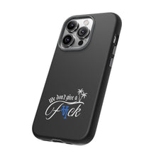 Load image into Gallery viewer, We Don’t Give a F*ck Tough Phone Case - Stylish Protection for Free Spirits

