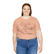 Load image into Gallery viewer, Do It for You Short Sleeve Tee
