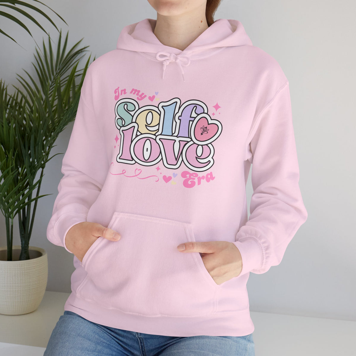 In my Self Love Hooded Sweatshirt