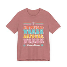 Load image into Gallery viewer, Empowered Women Short Sleeve Tee
