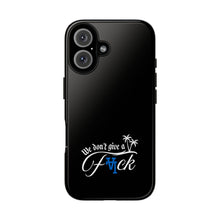 Load image into Gallery viewer, We Don’t Give a F*ck Tough Phone Case - Stylish Protection for Free Spirits

