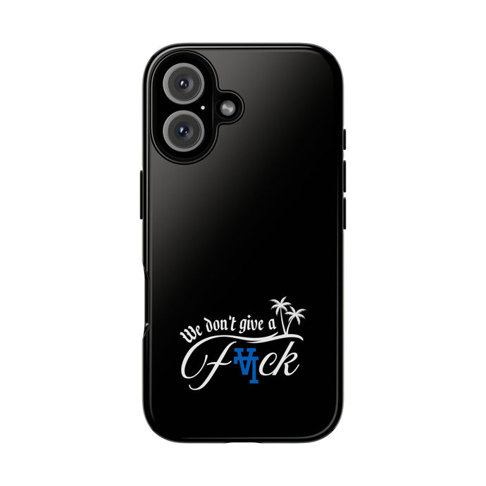We Don’t Give a F*ck Tough Phone Case - Stylish Protection for Free Spirits