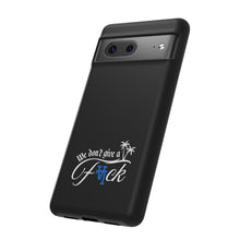 Load image into Gallery viewer, We Don’t Give a F*ck Tough Phone Case - Stylish Protection for Free Spirits

