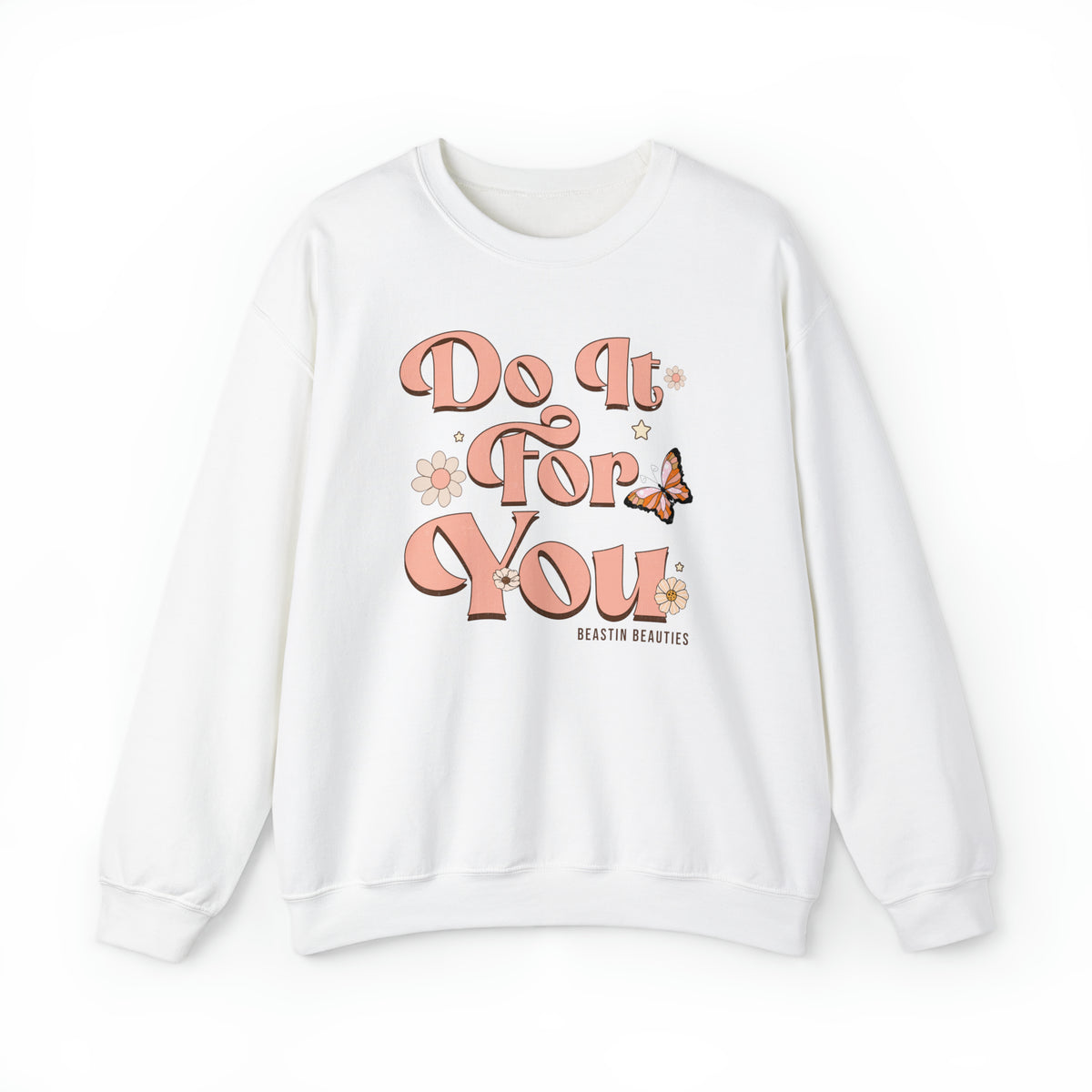 Do it for you Crewneck Sweatshirt