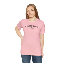 Load image into Gallery viewer, Strong Girls Club Short Sleeve Tee
