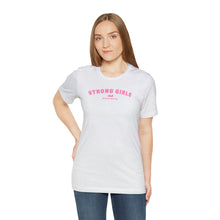 Load image into Gallery viewer, Strong Girls Club Short Sleeve Tee
