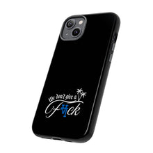 Load image into Gallery viewer, We Don’t Give a F*ck Tough Phone Case - Stylish Protection for Free Spirits
