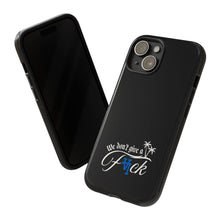Load image into Gallery viewer, We Don’t Give a F*ck Tough Phone Case - Stylish Protection for Free Spirits
