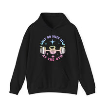 Load image into Gallery viewer, I Only do Butt Stuff at the Gym Hooded Sweatshirt
