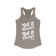 Load image into Gallery viewer, Get it Right, Get it Tight Racerback Tank
